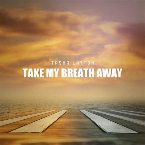 take my breath away lyrics|take my breath away lyrics meaning.